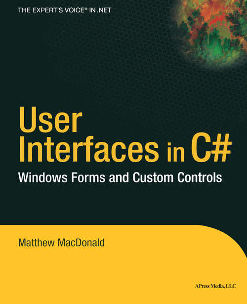 Book cover of User Interfaces in C#: Windows Forms and Custom Controls (1st ed.)