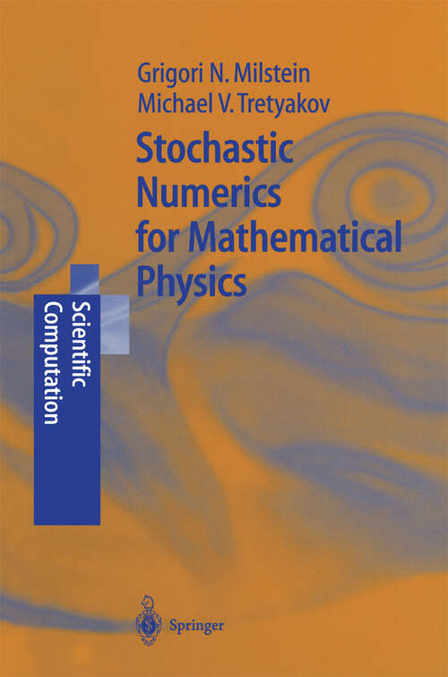 Book cover of Stochastic Numerics for Mathematical Physics (2004) (Scientific Computation)