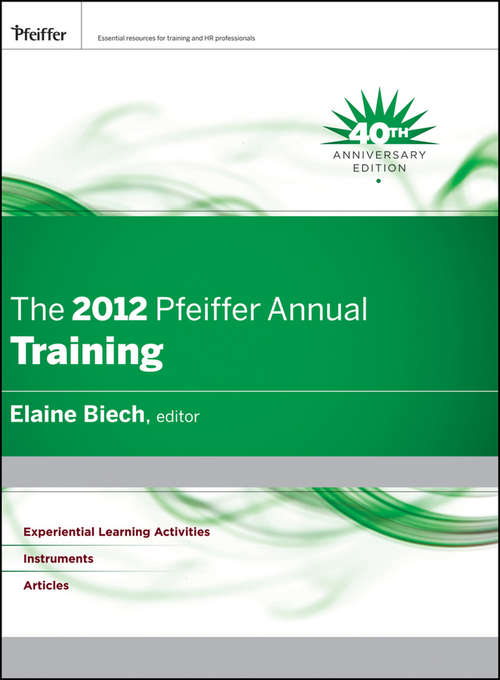 Book cover of The 2012 Pfeiffer Annual: Training (J-B Pfeiffer Annual Vol1 #60)