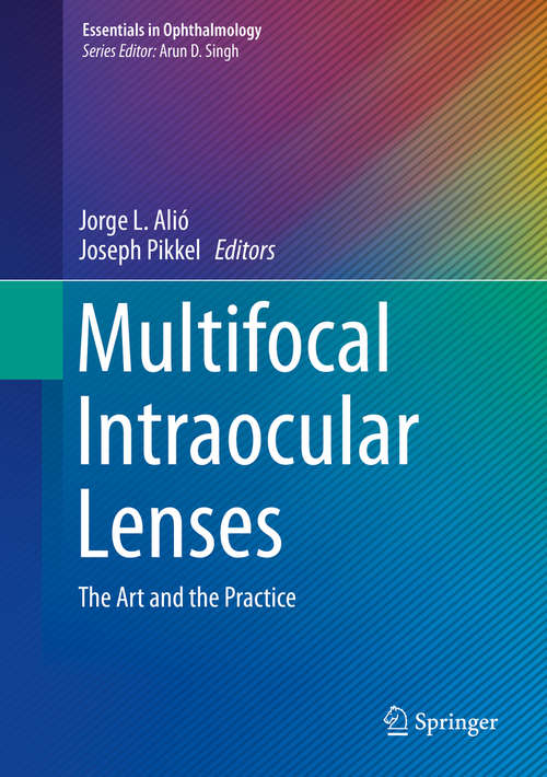 Book cover of Multifocal Intraocular Lenses: The Art and the Practice (2014) (Essentials in Ophthalmology)