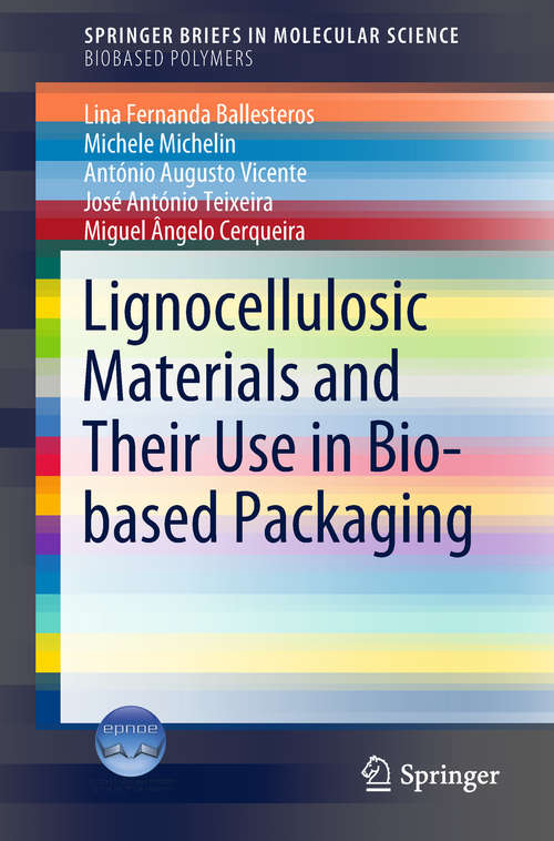 Book cover of Lignocellulosic Materials and Their Use in Bio-based Packaging (1st ed. 2018) (SpringerBriefs in Molecular Science)