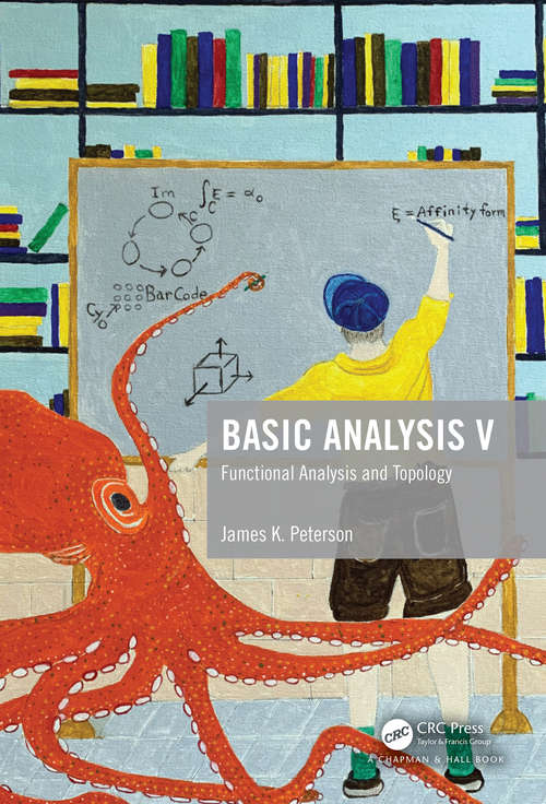 Book cover of Basic Analysis V: Functional Analysis and Topology