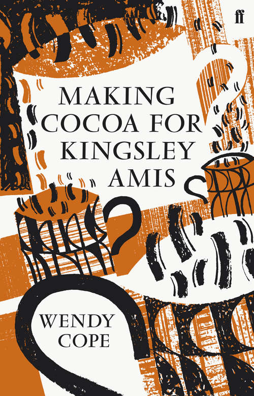 Book cover of Making Cocoa for Kingsley Amis (Main) (Faber Library: No. 24)