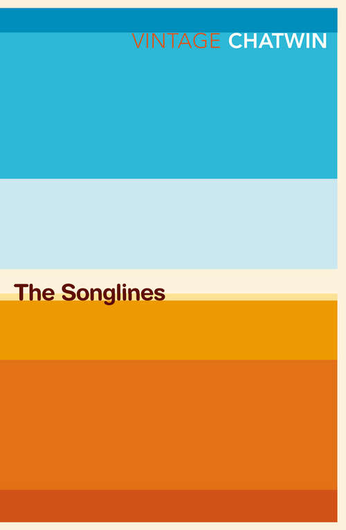Book cover of The Songlines (Virago Modern Classics)