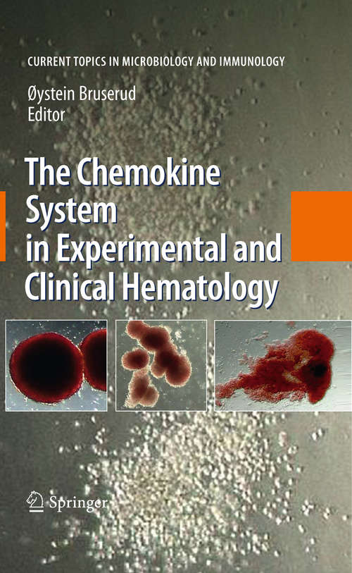 Book cover of The Chemokine System in Experimental and Clinical Hematology (2010) (Current Topics in Microbiology and Immunology #341)