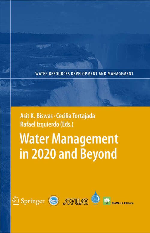 Book cover of Water Management in 2020 and Beyond (2009) (Water Resources Development and Management)