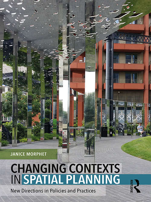 Book cover of Changing Contexts in Spatial Planning: New Directions in Policies and Practices