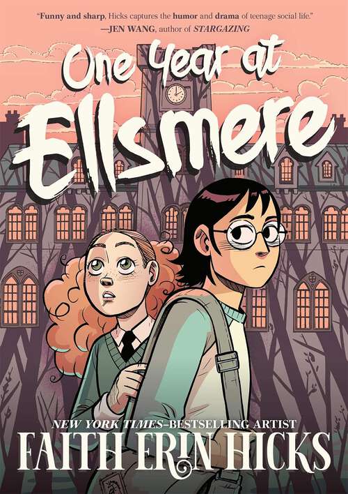 Book cover of One Year at Ellsmere: A YA Graphic Novel about Friendship and Standing Up for What You Believe In.