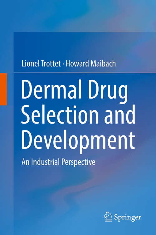 Book cover of Dermal Drug Selection and Development: An Industrial Perspective