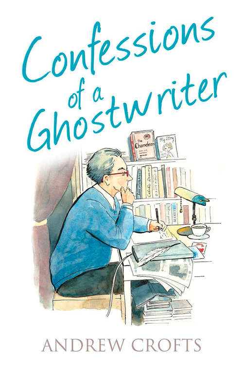 Book cover of Confessions of a Ghostwriter (ePub edition) (The Confessions Series)
