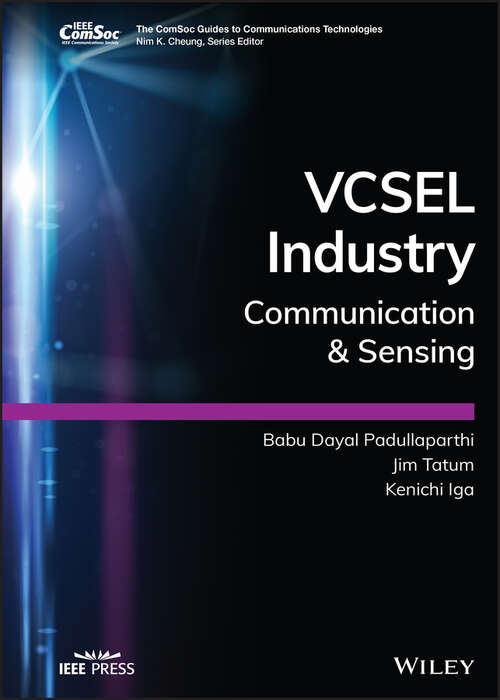 Book cover of VCSEL Industry: Communication and Sensing (The ComSoc Guides to Communications Technologies)