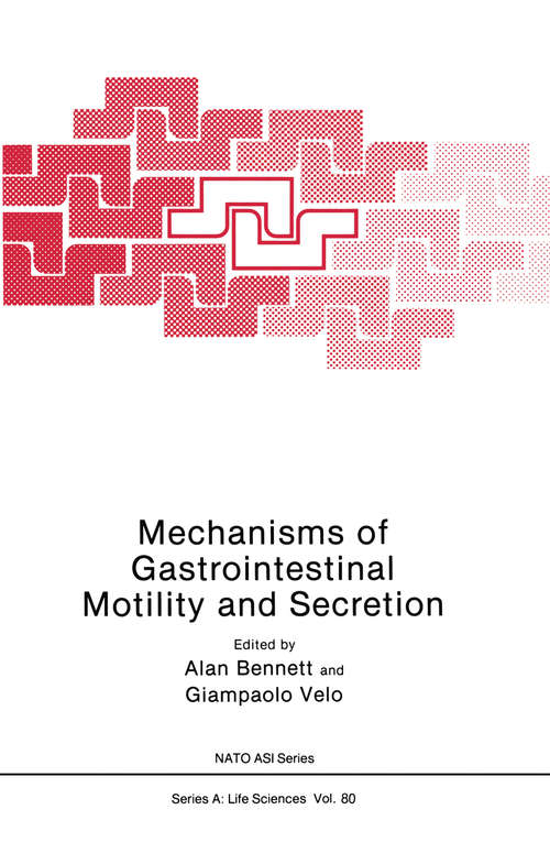 Book cover of Mechanisms of Gastrointestinal Motility and Secretion (1984) (NATO ASI Subseries A: #80)