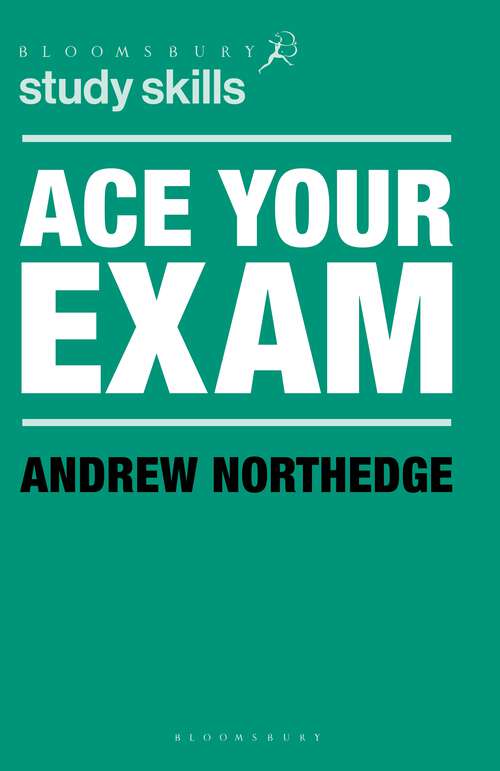 Book cover of Ace Your Exam (Macmillan Study Skills)
