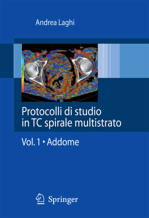 Book cover of Protocolli di studio in TC spirale multistrato: Volume 1 - Addome (2008)