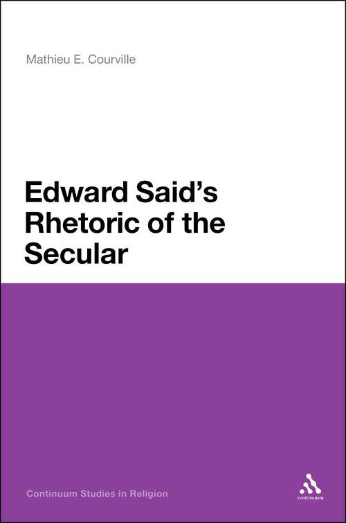 Book cover of Edward Said's Rhetoric of the Secular