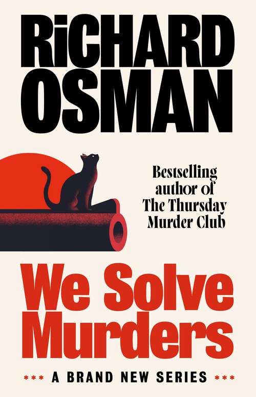 Book cover of We Solve Murders: The brand-new murder mystery from the Sunday Times bestselling author of The Thursday Murder Club