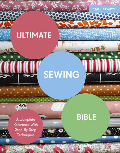 Book cover of Ultimate Sewing Bible: A Complete Reference With Step-by-step Techniques (ePub edition) (Ultimate Guides)