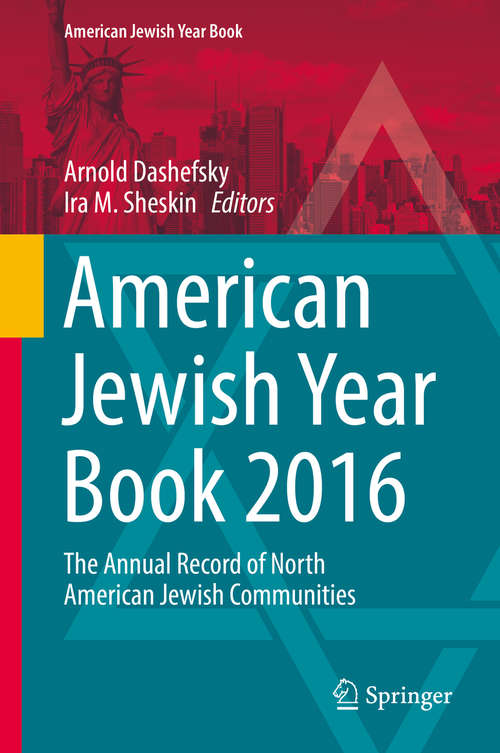 Book cover of American Jewish Year Book 2016: The Annual Record of North American Jewish Communities (American Jewish Year Book #116)