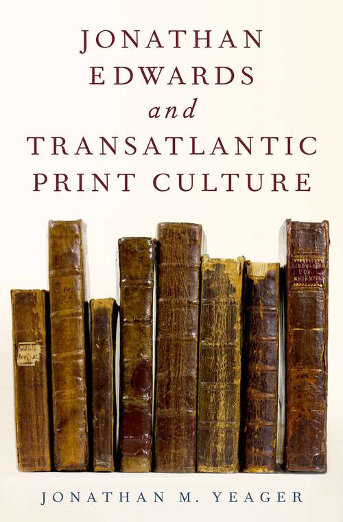 Book cover of Jonathan Edwards and Transatlantic Print Culture