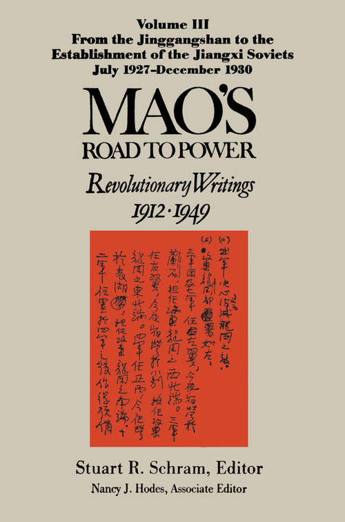 Book cover of Mao's Road to Power: Revolutionary Writings, 1912-49 (Mao's Road to Power)