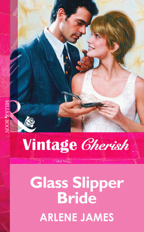 Book cover of Glass Slipper Bride (ePub First edition) (Mills And Boon Vintage Cherish Ser. #1379)