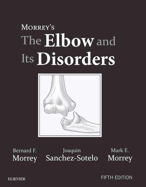 Book cover of Morrey's The Elbow and Its Disorders E-Book (5)