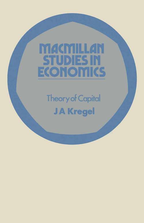 Book cover of Theory of Capital (1st ed. 1976) (Macmillan Studies In Economics)