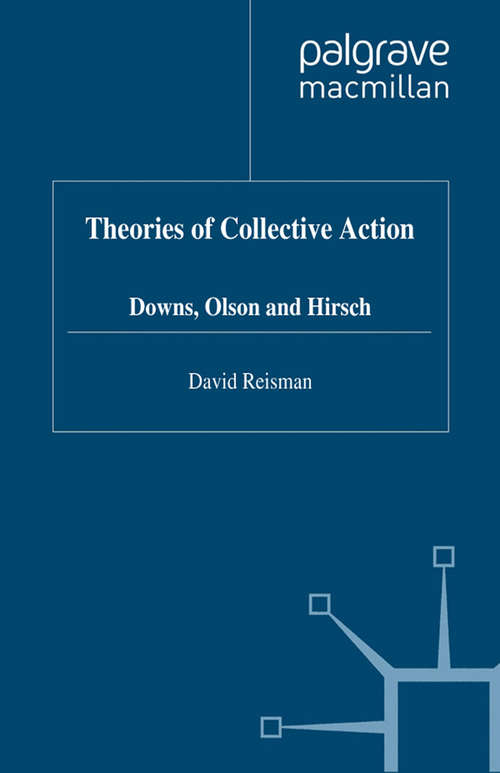 Book cover of Theories of Collective Action: Downs, Olson and Hirsch (1990)