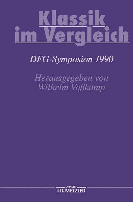 Book cover of Klassik im Vergleich: DFG-Symposion 1990 (Germanistische Symposien)