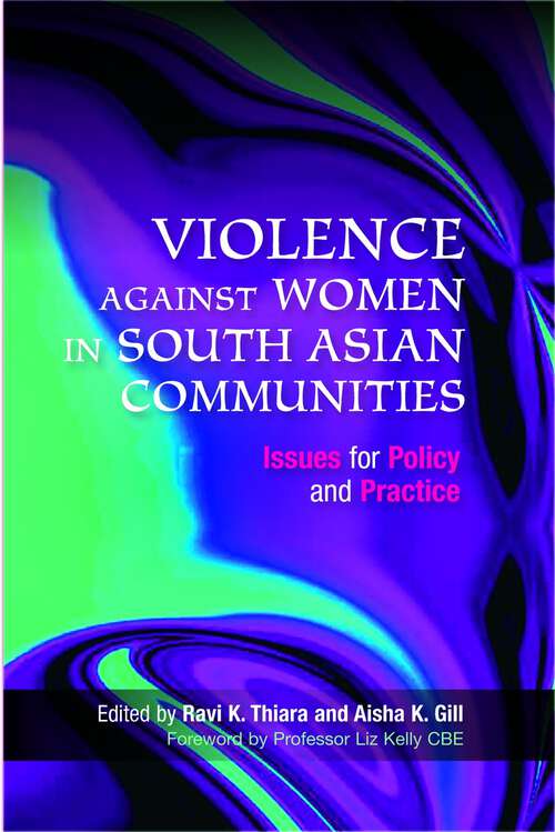 Book cover of Violence Against Women in South Asian Communities: Issues for Policy and Practice