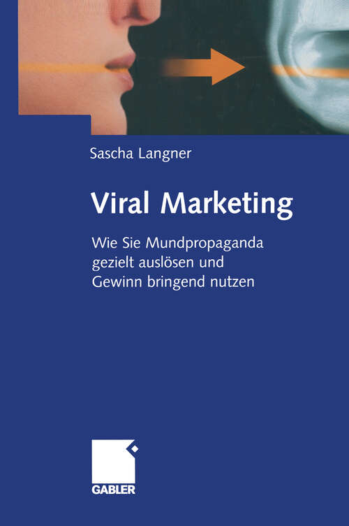 Book cover of Viral Marketing: Wie Sie Mundpropaganda gezielt auslösen und Gewinn bringend nutzen (2005)