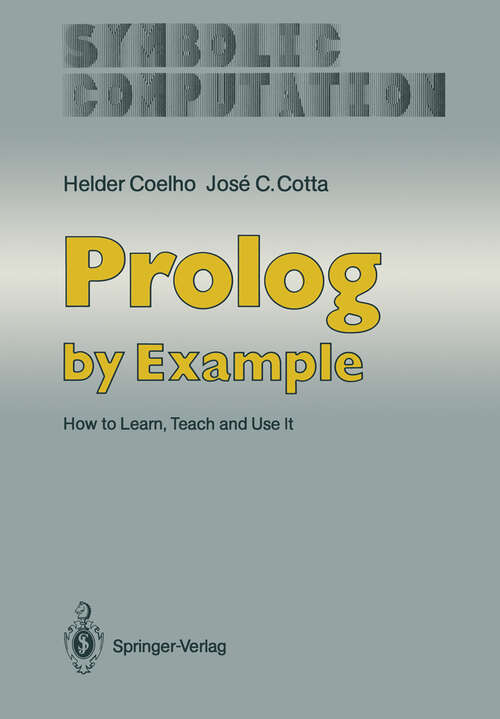 Book cover of Prolog by Example: How to Learn, Teach and Use It (1988) (Symbolic Computation)