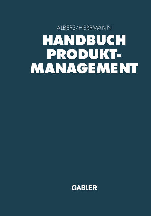 Book cover of Handbuch Produktmanagement: Strategieentwicklung - Produktplanung - Organisation - Kontrolle (2000)