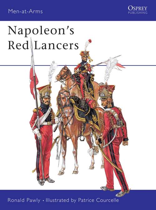 Book cover of Napoleon's Red Lancers (Men-at-Arms #389)
