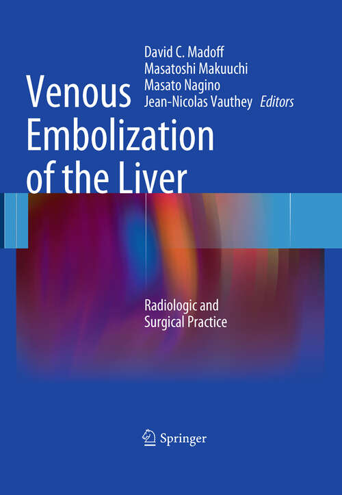 Book cover of Venous Embolization of the Liver: Radiologic and Surgical Practice (2011)