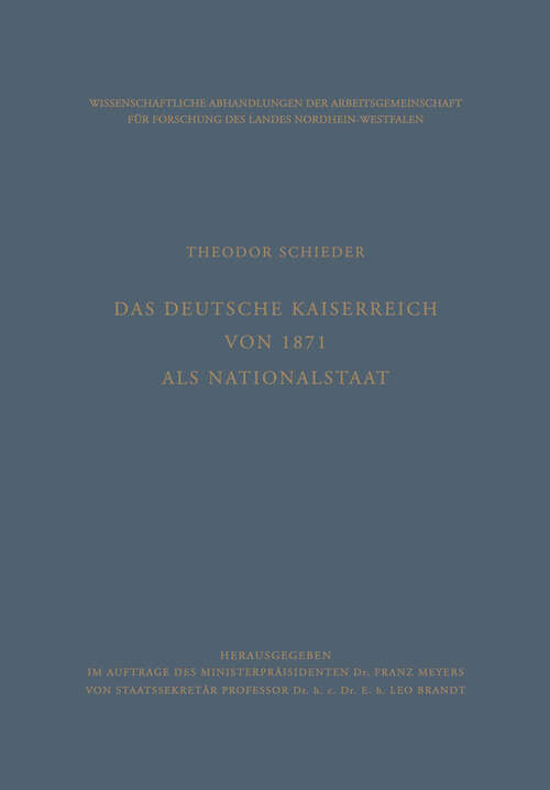 Book cover of Das Deutsche Kaiserreich von 1871 als Nationalstaat (1961) (Abhandlungen der Nordrhein-Westfälischen Akademie der Wissenschaften #20)