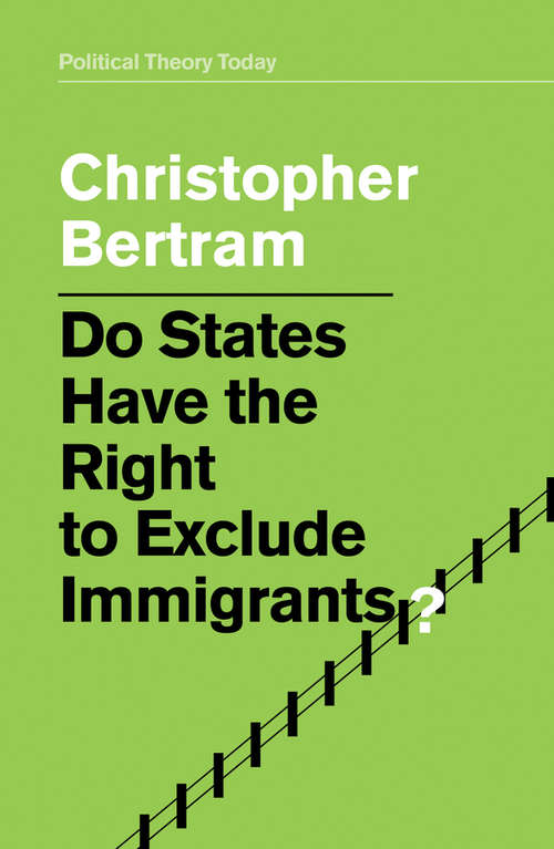 Book cover of Do States Have the Right to Exclude Immigrants?