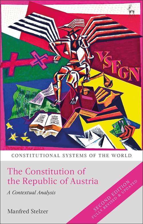 Book cover of The Constitution of the Republic of Austria: A Contextual Analysis (Constitutional Systems of the World)