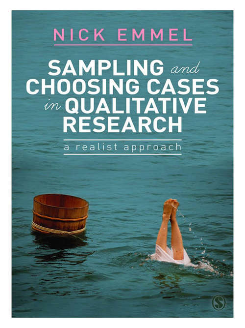 Book cover of Sampling and Choosing Cases in Qualitative Research: A Realist Approach