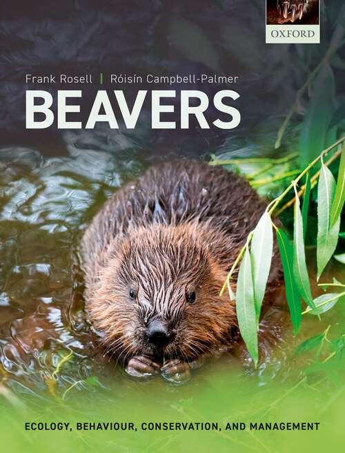 Book cover of Beavers: Ecology, Behaviour, Conservation, and Management