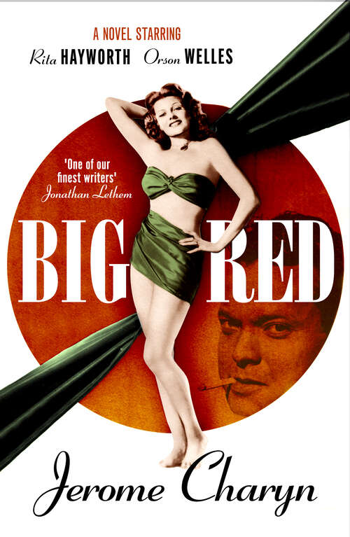 Book cover of Big Red: A Novel Starring Rita Hayworth and Orson Welles