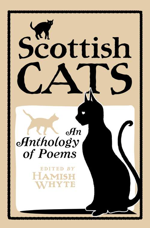 Book cover of Scottish Cats: An Anthology of Scottish Cat Poems