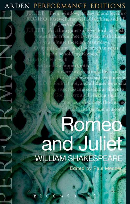 Book cover of Romeo and Juliet: Arden Performance Editions (Arden Performance Editions)
