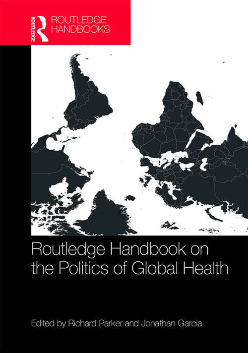 Book cover of Routledge Handbook on the Politics of Global Health