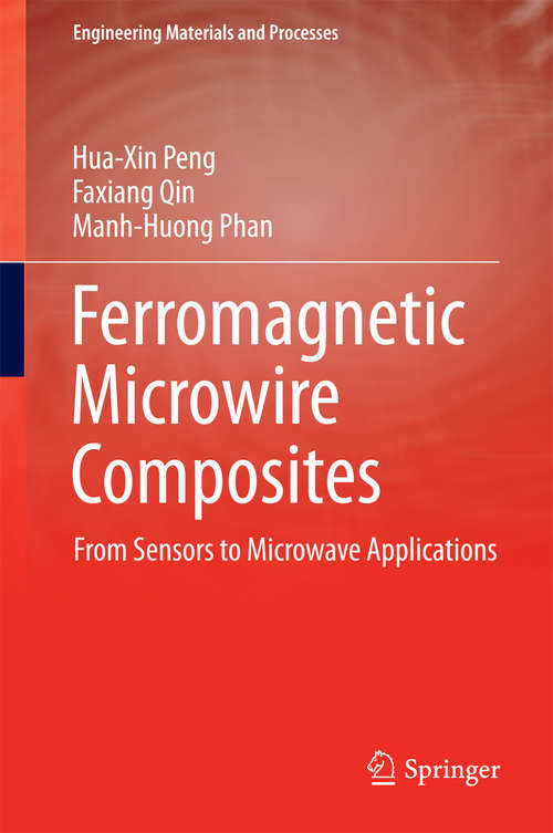 Book cover of Ferromagnetic Microwire Composites: From Sensors to Microwave Applications (1st ed. 2016) (Engineering Materials and Processes)