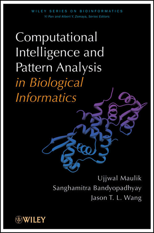 Book cover of Computational Intelligence and Pattern Analysis in Biology Informatics (Wiley Series in Bioinformatics #13)