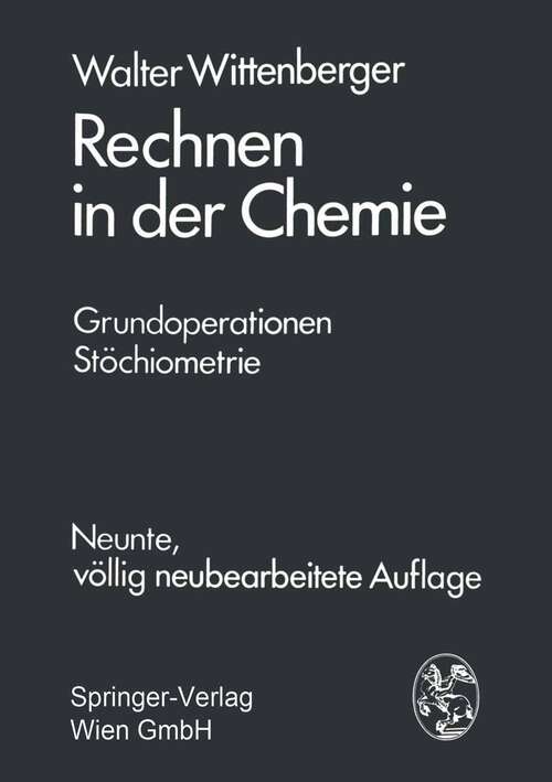 Book cover of Rechnen in der Chemie: Grundoperationen - Stöchiometrie (9. Aufl. 1976)