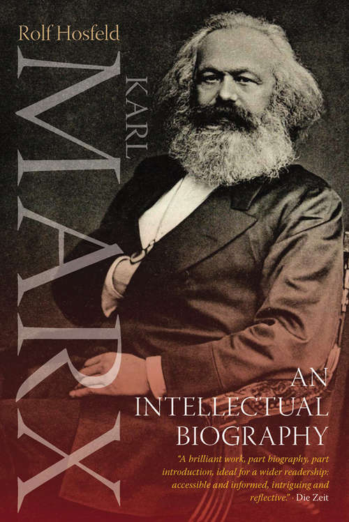 Book cover of Karl Marx: An Intellectual Biography