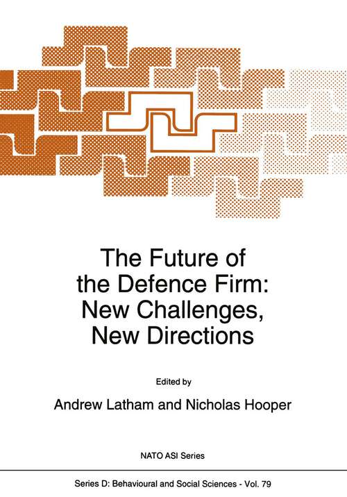 Book cover of The Future of the Defence Firm: New Challenges, New Directions (1995) (NATO Science Series D: #79)