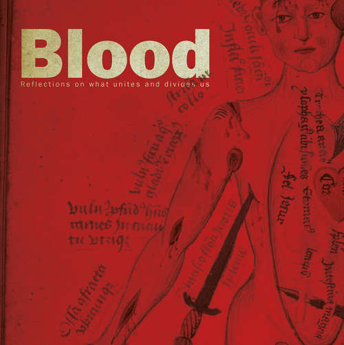 Book cover of Blood: Reflections On What Unites And Divides Us